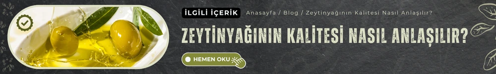 zeytinyağının kalitesi nasıl anlaşılır